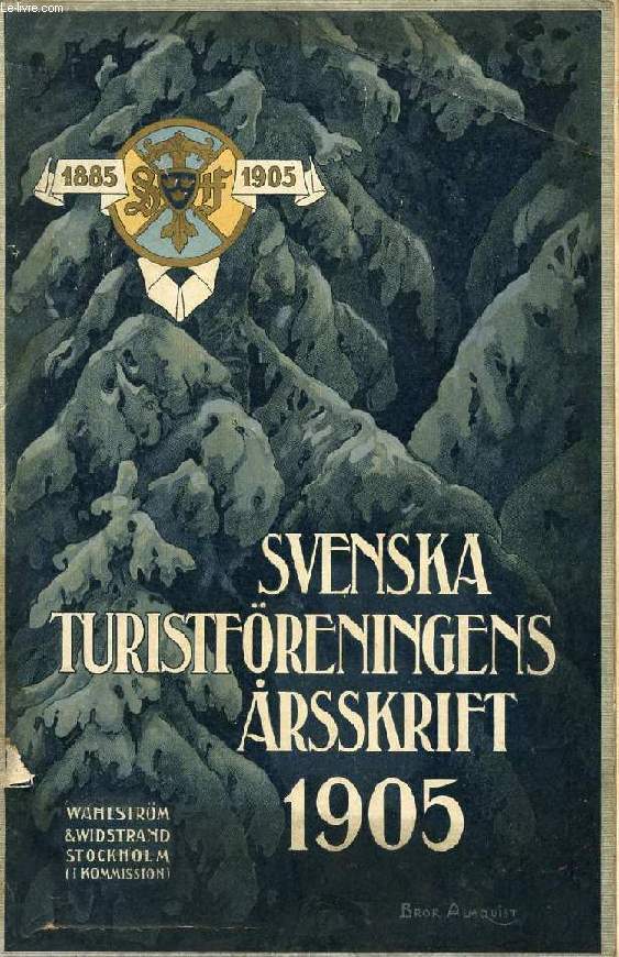 SVENSKA TURISTFRENINGENS RSSKRIFT 1905