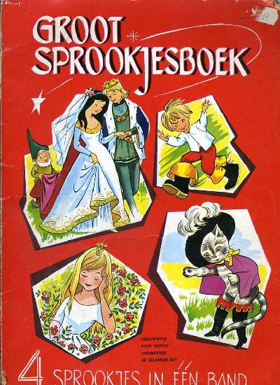 GROOT SPROOKJESBOEK. 4 SPROOKJES IN EEN BAND.