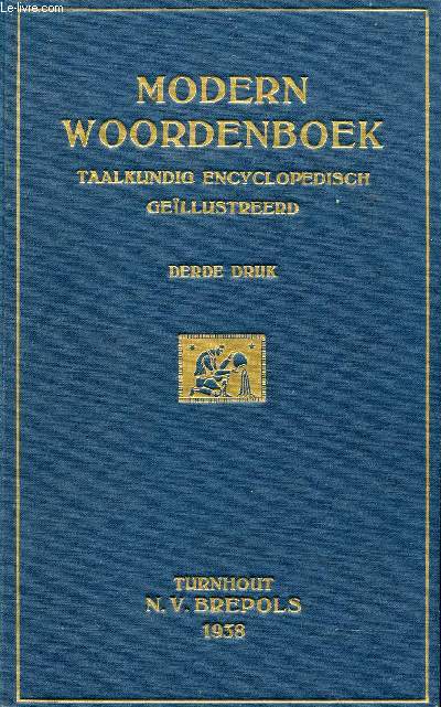 MODERN WOORDENBOEK, TAALKUNDIG ENCYCLOPEDISCH GEILLUSTREERD, 2 VOL. (A-L / M-Z)