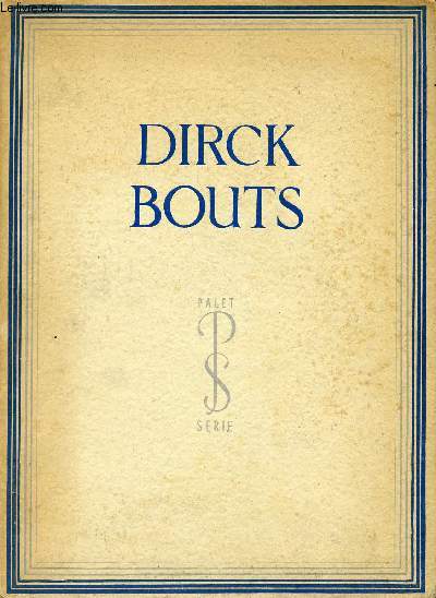 DIRCK BOUTS