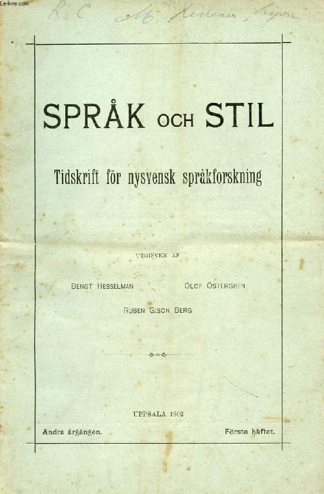 SPRCH OCH STIL, ANDRA RGNGEN 1902, FRSTA HFTET, TIDSKRIFT FR NYSVENSK SPRKFORSKNING (Innehll: Ruben G.son Berg, Randanmrkningar till Spencers 