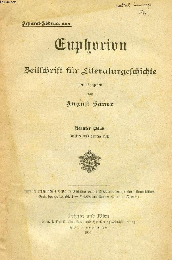 EUPHORION, ZEITSCHRIFT FR LITERATURGESCHICHTE, NEUNTER BAND, ZWEITES UND DRITTES HEFT, SEPARAT-ABDRUCK
