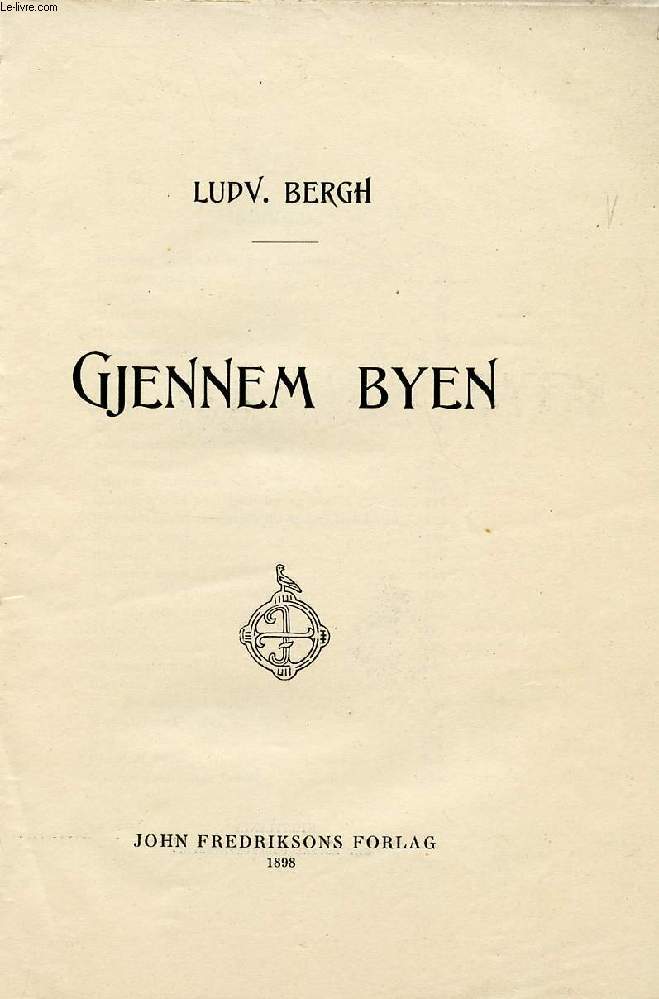 GJENNEM BYEN