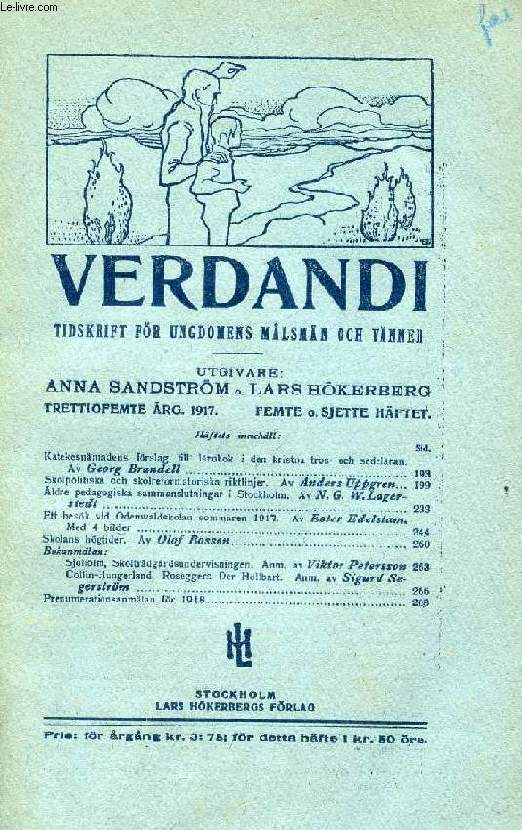 VERDANDI, TRETTIOFEMTE RG. 1917, FEMTE O. SJETTE HFTET, TIDSKRIFT FR UNGDOMENS MLSMN OCH VNNER