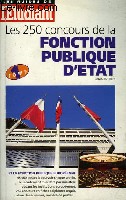 LES 250 CONCOURS DE LA FONCTION PUBLIQUE D'ETAT