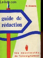 GUIDE PRATIQUE DE REDACTION, 2me EDITION