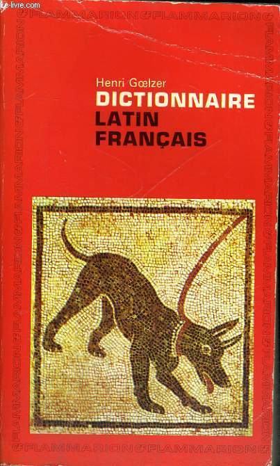 DICTIONNAIRE LATIN - FRANCAIS