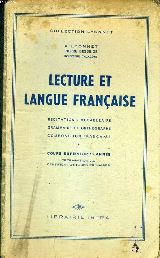 LECTURE ET LANGUE FRANCAISE, COURS SUPERIEUR, 1re ANNEE, PREPARATION AU CEP