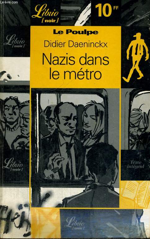 LE POULPE, NAZIS DANS LE METRO