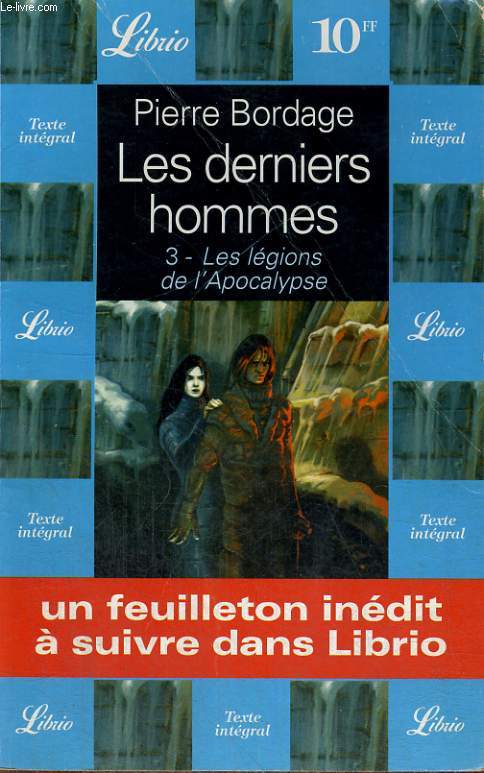 LES DERNIERS HOMME - 3- LES LEGIONS DE L'APOCALYPSE