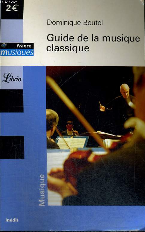 GUIDE DE LA MUSIQUE CLASSIQUE