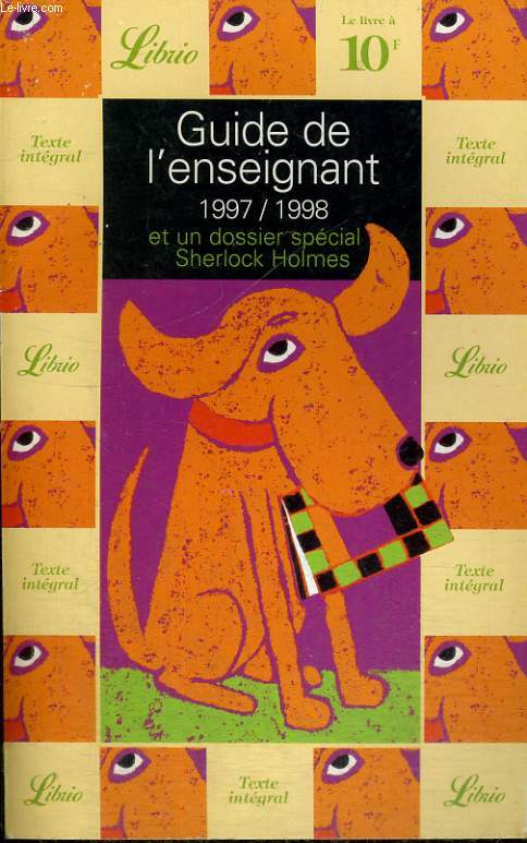 GUIDE DE L'ENSEIGNANT 1997/1998 ET UN DOSSIER SPECIAL SHERLOCK HOLMES