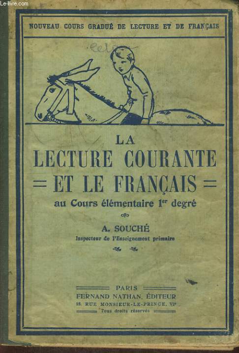 LA LECTURE COURANTE ET LE FRANCAIS AU COURS ELEMENTAIRE 1er DEGRE. 49e EDITION