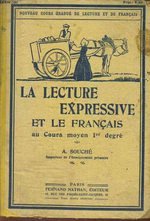 LA LECTURE EXPRESSIVE ET LE FRANCAIS AU COURS MOYEN 1er DEGRE. 5e EDITION.