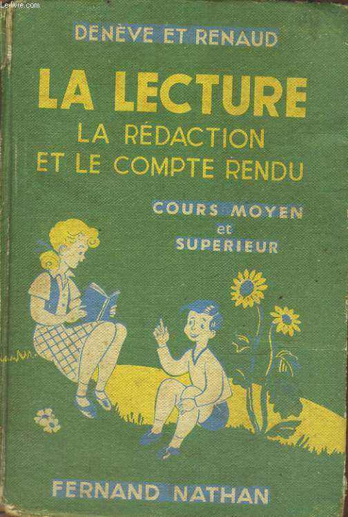 LA LECTURE, LA REDACTION ET LE COMPTE RENDU. COURS MOYEN 2e ANNEE ET COURS SUPERIEUR. SEIZIEME EDITION.