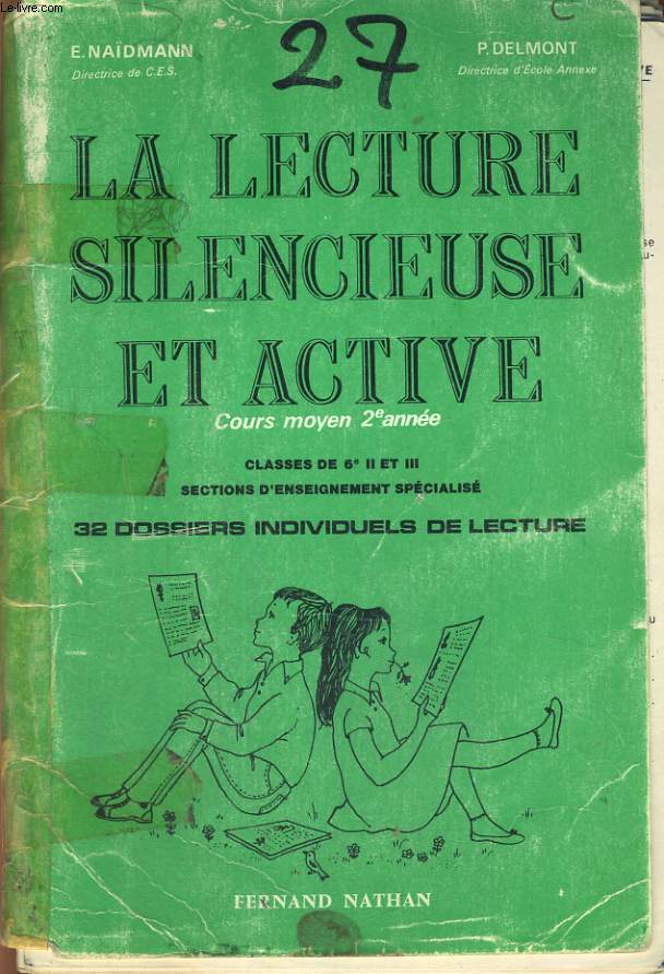 LA LECTURE SILENCIEUSE ACTIVE. COURS MOYEN 2e ANNEE. CLASSE DE 6e II ET III SECTIOND D'ENSEIGNEMENT SPECIALISE.