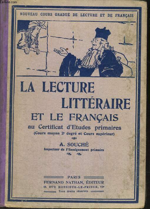LA LECTURE LITTERAIRE ET LE FRANCAIS AU CERTIFICAT D'ETUDES PRIMAIRES (CM2 ET COURS SUPERIEUR) 27e EDITION.