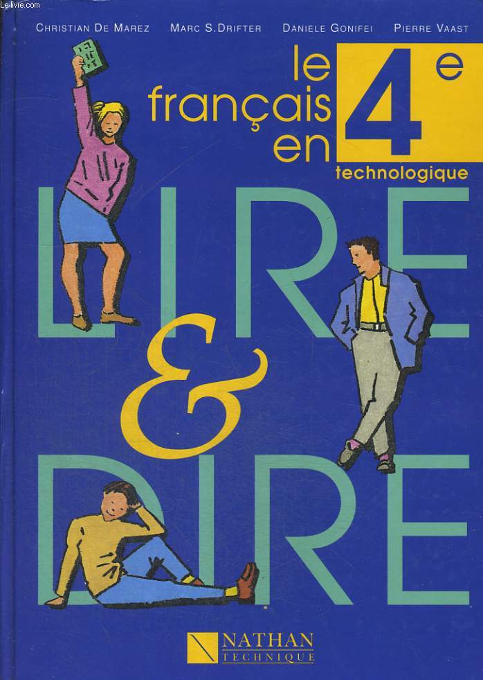 LIRE ET DIRE. FRANCAIS 4e TECHNLOGIQUE