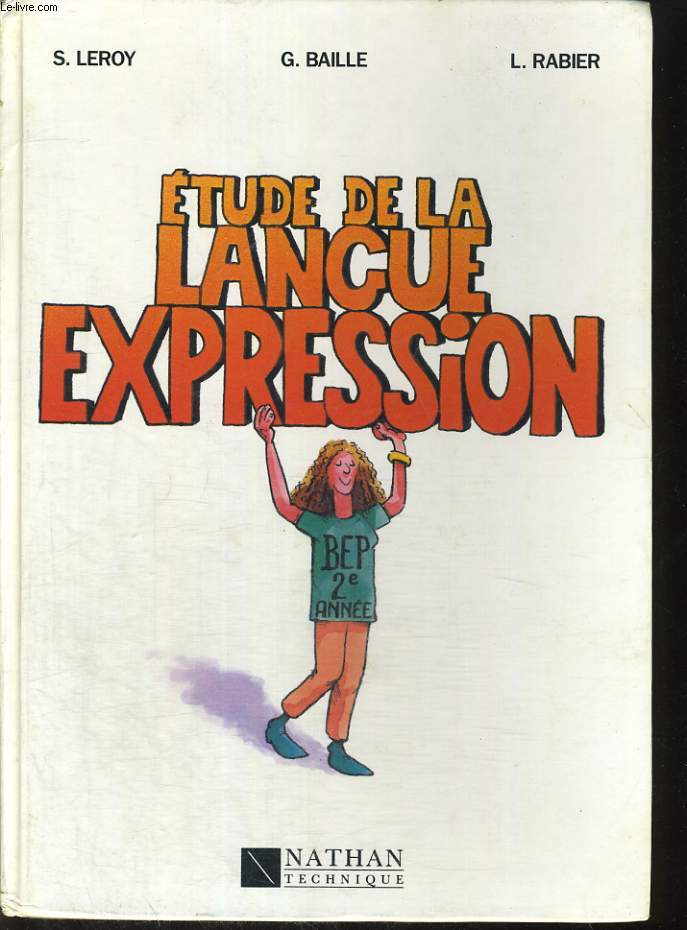 ETUDE DE LA LANGUE, EXPRESSION. BEP 2e ANNEE.