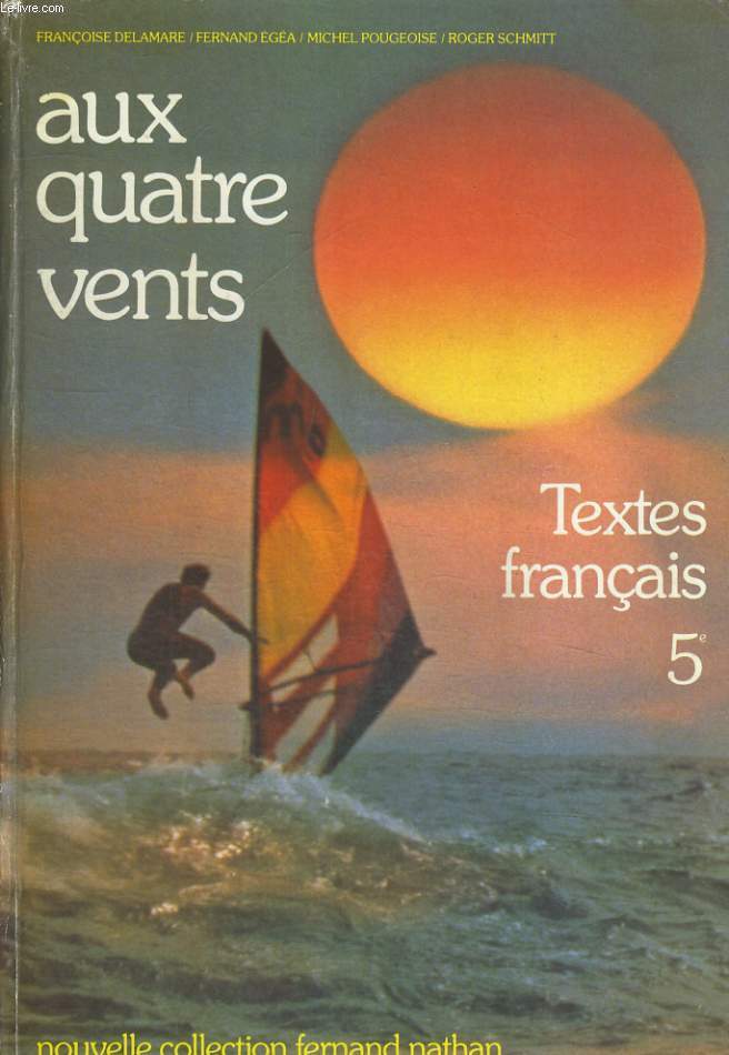 AUX QUATRE VENTS. TEXTES FRANCAIS 5e.