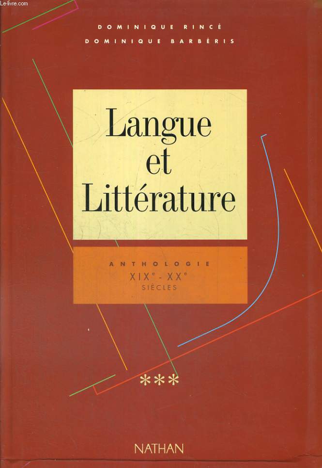 LANGUE ET LITTERATURE. ANTHOLOGIE XIXe - XXe SIECLES