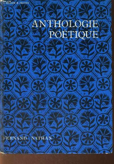 ANTHOLOGIE POETIQUE + LIVRET : QUELQUES SUGGESTIONS POUR L'EXPLICATION DES TEXTES