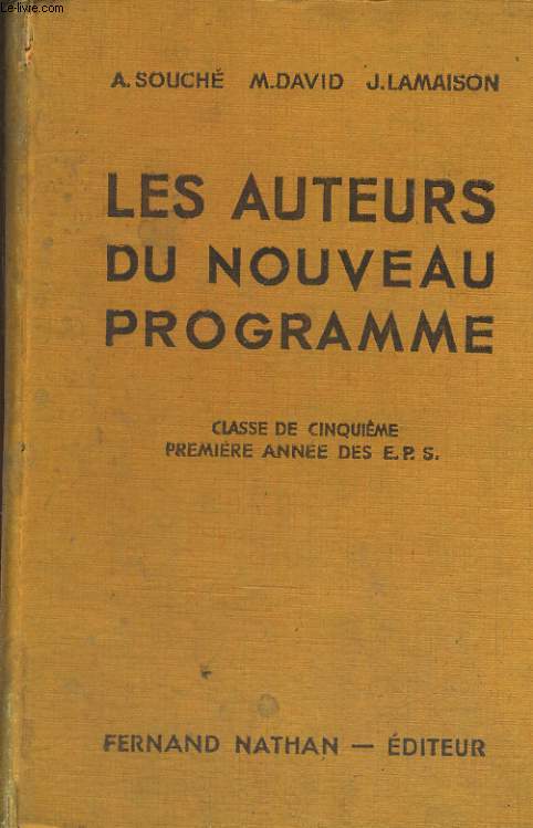 LES AUTEURS DU NOUVEAU PROGRAMME. CLASSE DE CINQUIEME. ANNEE PREPARATOIRE DES E.P.S. EXPLICATIONS FRANCAISES, LECTURES SUIVIES ET DIRIGEES.