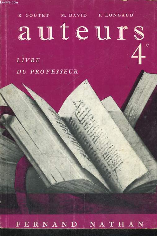 AUTEURS 4e. LIVRE DU PROFESSEUR. PROGRAMMES 1962.