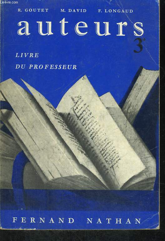 AUTEURS 3e. LIVRE DU PROFESSEUR. PROGRAMMES 1962.