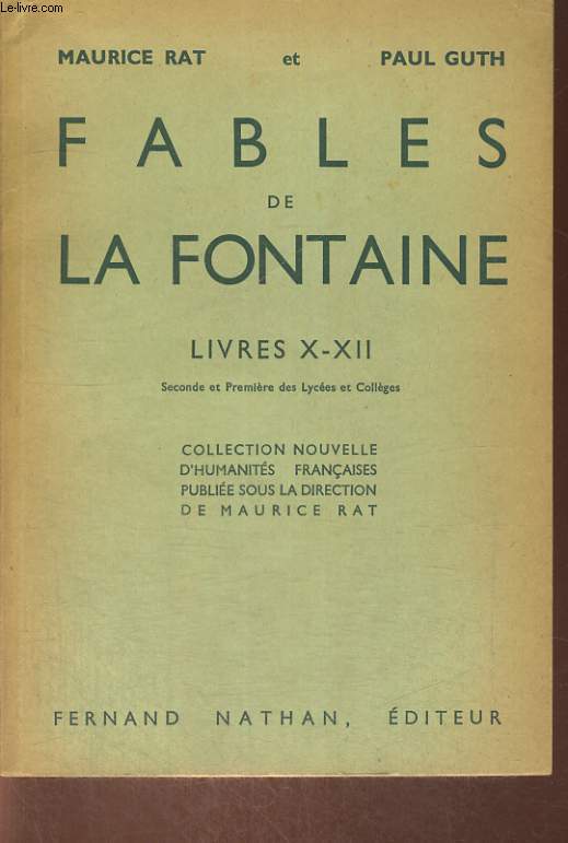 FABLES DE LA FONTAINE. LIVRES X-XII. SECONDE ET PREMIERE DES LYCEES ET COLLEGES.