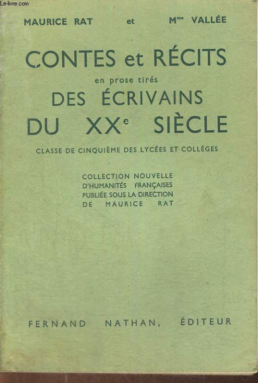 CONTES ET RECITS EN PROSE TIRES DES ECRIVAINS DU XXe SIECLE. CLASSE DE CINQUIEME DES LYCEES ET COLLEGES.