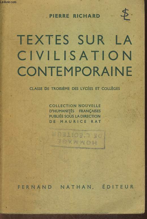 TEXTES SUR LA CIVILISATION CONTEMPORAINE. CLASSE DE TROISIEME DES LYCEES ET COLLEGES.