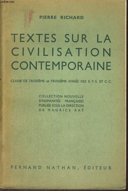 TEXTES SUR LA CIVILISATION CONTEMPORAINE. CLASSE DE TROISIEME ET TROISIEME ANNEE DES E.P.S. ET C.C.