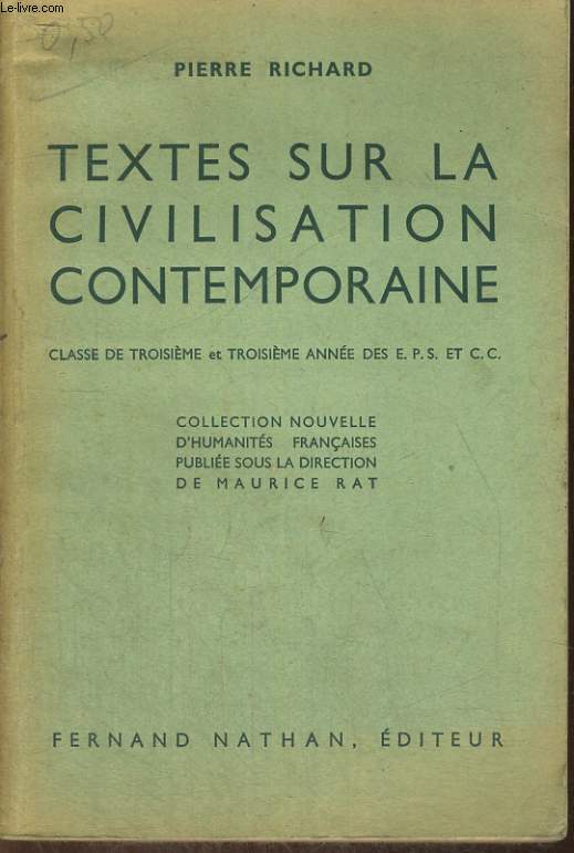 TEXTES SUR LA CIVILISATION CONTEMPORAINE. CLASSE DE TROISIEME ET TROISIEME ANNEE DES E.P.S. ET C.C.