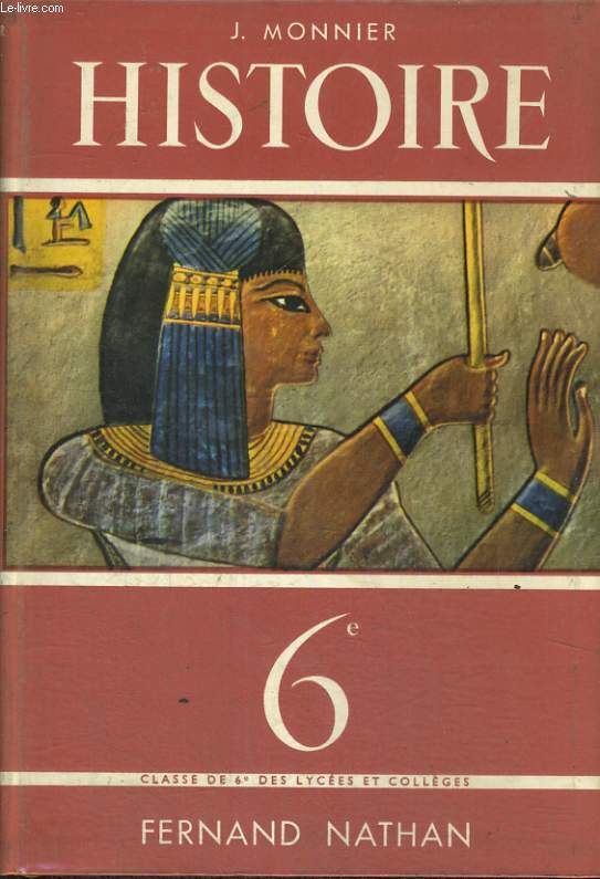 HISTOIRE. L'ORIENT, LA GRECE. CLASSE DE SIXIEME. PROGRAMME DE 1957.