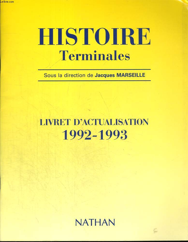 HISTOIRE TERMINALES. VERS UN NOUVEAU MONDE. LIVRET D'ACTUALISATION 1992/1993