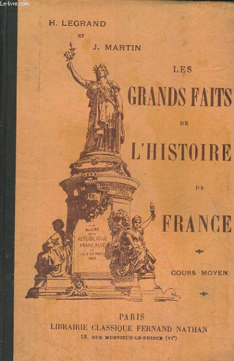 LES GRANDS FAITS DE L'HISTOIRE DE FRANCE. COURS MOYEN.