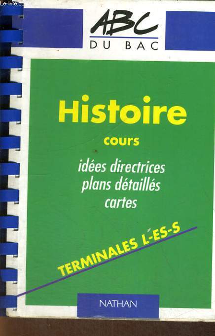 HISTOIRE COURS. TERMINALES L, ES, S.