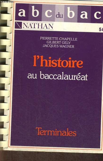 L'HISTOIRE AU BACCALAUREAT. TERMINALES A, B, C, D. PROGRAMME 1989.
