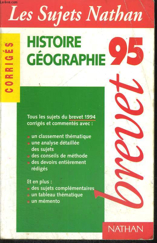 LES SUJETS NATHAN. BREVET 95. CORRIGES. HISTOIRE GEOGRAPHIE.