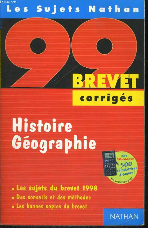 LES SUJETS NATHAN. BREVET 99. CORRIGES. HISTOIRE GEOGRAPHIE.