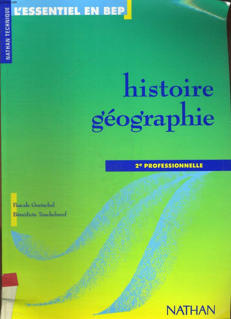 L'ESSENTIEL EN BEP. HISTOIRE GEOGRAPHIE. 2e PROFESSIONNELLE.