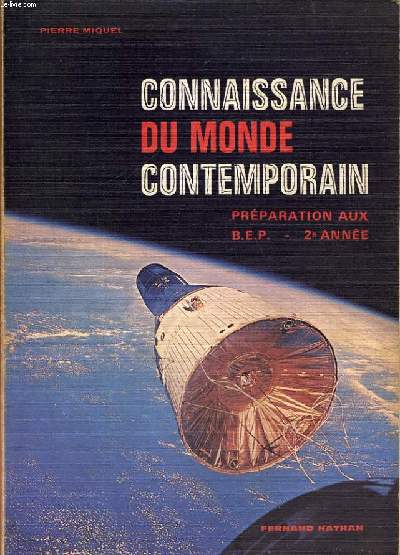 CONNAISSANCE DU MONDE CONTEMPORAIN. PREPARATION AUX B.E.P. 2e ANNEE.