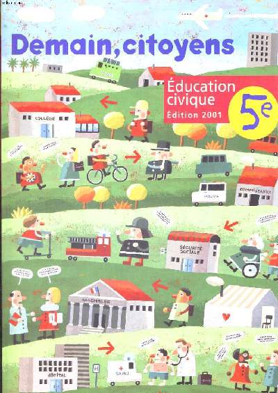 EDUCATION CIVIQUE 5e. DEMAIN, CITOYENS. PROGRAMME 1997. EDITION 2001