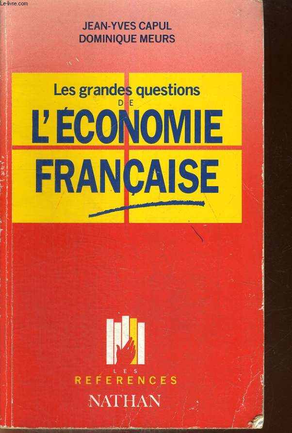LES GRANDES QUESTIONS DE L'ECONOMIE FRANCAISE