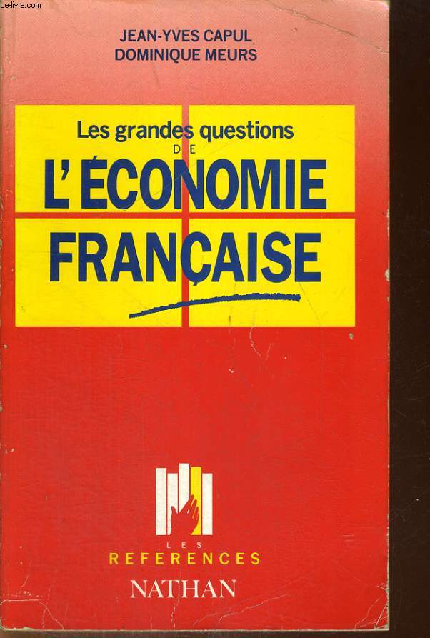 LES GRANDES QUESTIONS DE L'ECONOMIE FRANCAISE