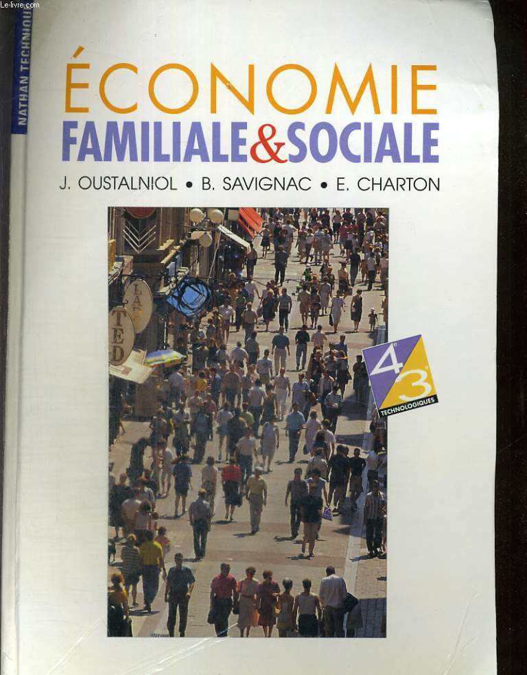 ECONOMIE FAMILIALE ET SOCIALE. 4e / 3e TECHNOLOGIQUES. BIOLOGIE, EDUCATION SANITAIRE, EDUCATION DU CONSOMMATEUR.