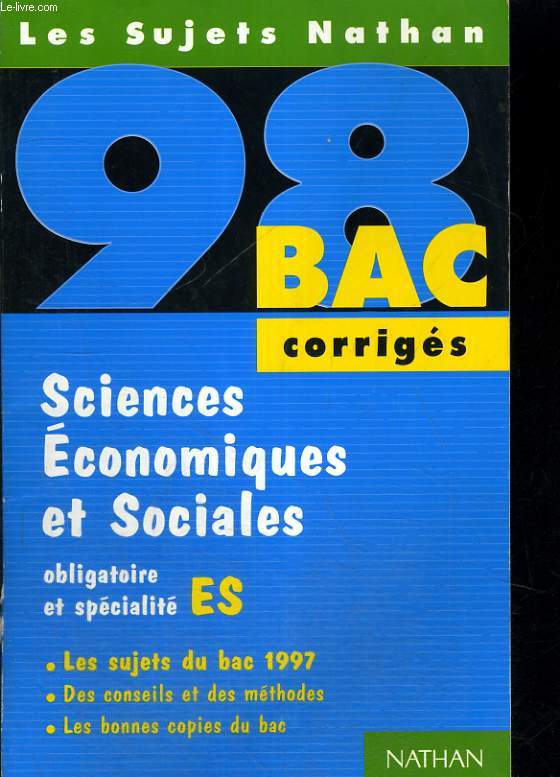 LES SUJETS NATHAN. BAC 98. CORRIGES. SCIENCES ECONOMIQUES ET SOCIALES. OBLIGATOIRE ET SPECIALITE ES.