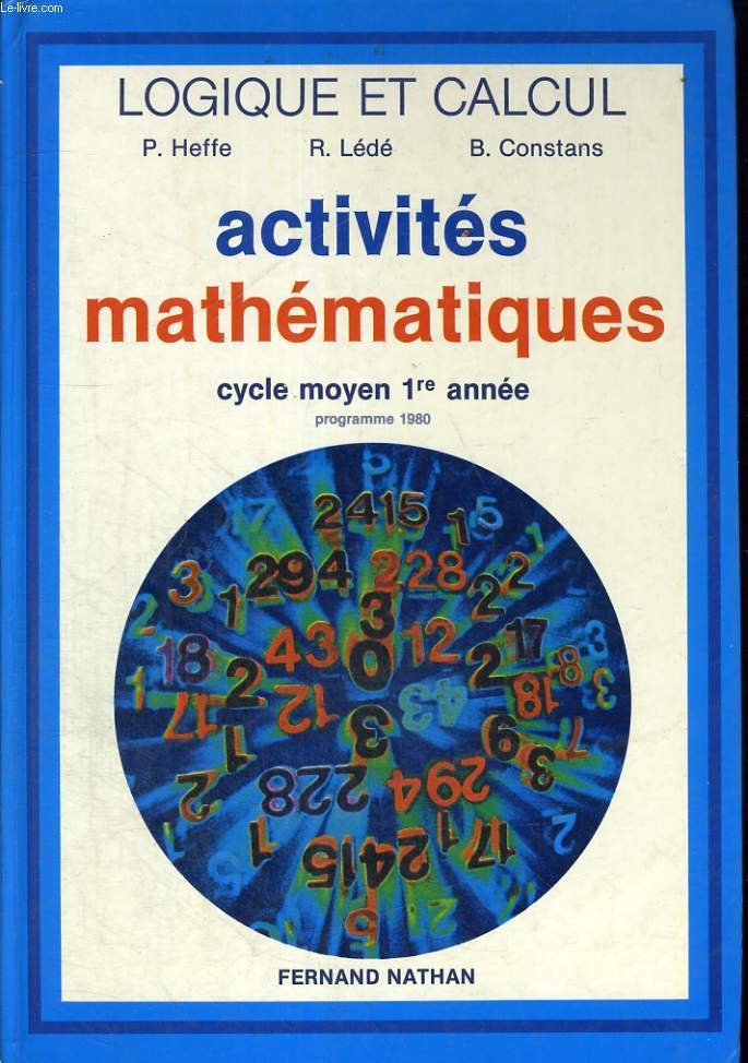 LOGIQUE ET CALCUL. ACTIVITES MATHEMATIQUES. CYCLE MOYEN 1re ANNEE. PROGRAMME 1980.