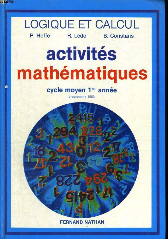 LOGIQUE ET CALCUL. ACTIVITES MATHEMATIQUES. CYCLE MOYEN 1re ANNEE. PROGRAMME 1980.